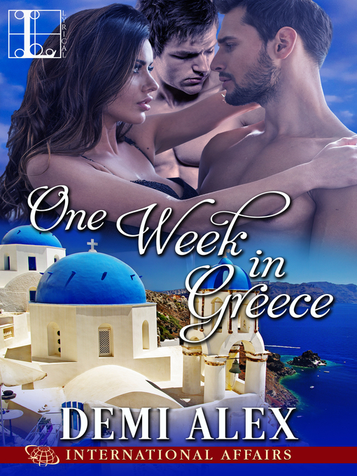 Title details for One Week in Greece by Demi Alex - Available